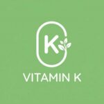 Vitamin K Phylloquinone Menaquinone benefits sources and deficiency